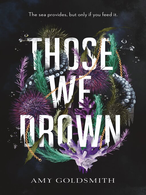 Title details for Those We Drown by Amy Goldsmith - Wait list